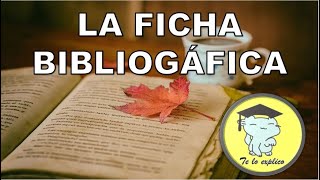 LA FICHA BIBLIOGRÁFICA [upl. by Nylarad]