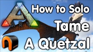 Ark How To SOLO Tame A Quetzal [upl. by Iron]