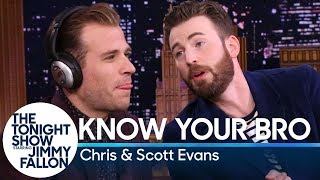 Know Your Bro with Chris and Scott Evans [upl. by Herzog220]