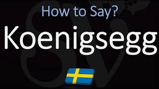 How to Pronounce Koenigsegg CORRECTLY Meaning amp Pronunciation [upl. by Heigl]