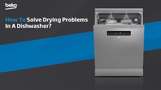 Beko  How to solve drying problems in a dishwasher [upl. by Gehlbach]