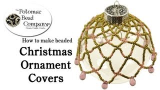 Christmas Ornament Cover DIY Jewelry Making Tutorial by PotomacBeads [upl. by Eillam]