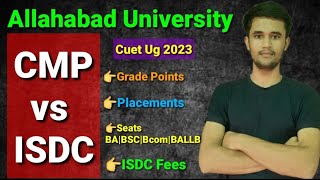 CMP vs ISDC  Allahabad University counselling 2023  cmp degree college  Isdc college allahabad [upl. by Anawek]