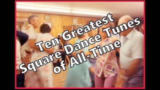 10 Greatest Square Dance Tunes of All Time [upl. by Harrat]