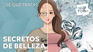 Secretos de belleza  ¿De qué trata  WEBTOON [upl. by Sanborne]