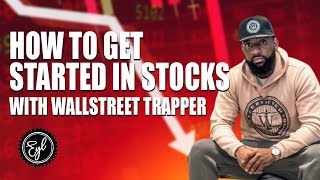 HOW TO GET STARTED IN STOCKS WITH WALLSTREET TRAPPER [upl. by Akihsan321]