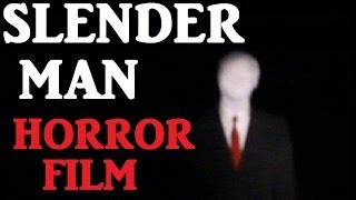 SLENDERMAN  HORROR FILM [upl. by Brenner]