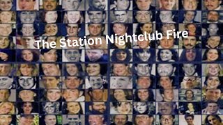 The Station Nightclub Fire [upl. by Giulio]