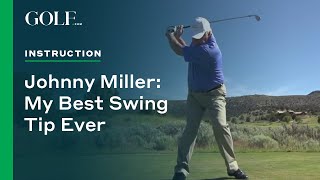 Johnny Miller My Best Swing Tip Ever [upl. by Washko]