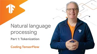 Natural Language Processing  Tokenization NLP Zero to Hero  Part 1 [upl. by Edurtreg]