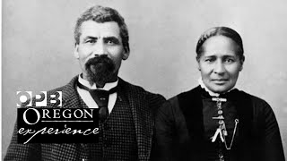 Oregon’s Black Pioneers Full Documentary  Oregon Experience  OPB [upl. by Vonnie]