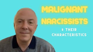 8 Characteristics of a Malignant Narcissist [upl. by Neelhsa]