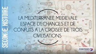 SECONDE  La Méditerranée médiévale espace déchanges et de conflits [upl. by Enelhtac]