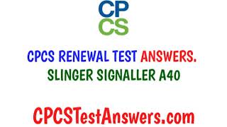 CPCS Renewal Test Answers Slinger Signaller A40 [upl. by Dearden]