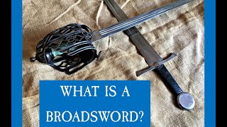 What is a Broadsword [upl. by Friend]