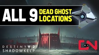 ALL 9 Dead Ghost Locations  Destiny 2 Shadowkeep Lore [upl. by Ram]