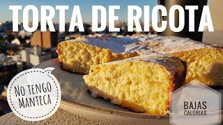 TORTA DE RICOTA SIN MANTECA  BAJAS CALORÍAS FACILÍSIMA  Al Atardecer con Matecitos [upl. by Regdor]