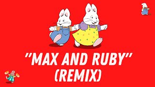 GraphicMuzik  Max And Ruby Remix [upl. by Glynas]