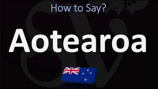 How to Pronounce Aotearoa NEW ZEALAND MAORI [upl. by Shelley]