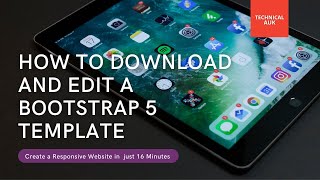 How to Download amp Edit Bootstrap 5 Template  Create a Responsive Website in just 16 Minutes [upl. by Renzo502]