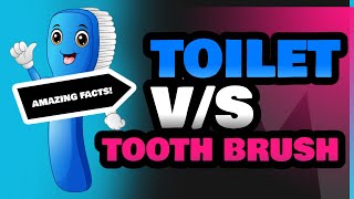 Toilet and Tooth Brush [upl. by Cati]