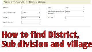 How to select District Division Sub division Village in FSSAI licence or registration [upl. by Aniteb660]