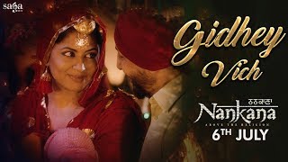 Gidhey Vich Full Song  Gurdas Maan amp Gurlez Akhtar  Jatinder Shah  Nankana  Punjabi Songs 2018 [upl. by Lamond677]