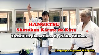 Hangetsu  Shotokan Karate do Kata  Very Detailed Explanations By Naka Shihan [upl. by Lluj]