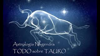 TODO lo que DEBES SABER sobre el signo de TAURO  Astrología Nagendra [upl. by Annyrb]