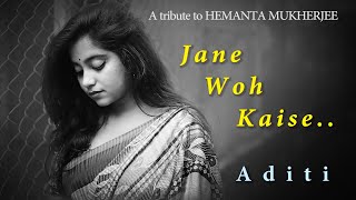 Jane Woh Kaise  Hindi Cover Song 2020  Aditi Chakraborty [upl. by Ycul]