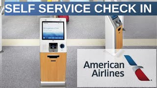 AMERICAN AIRLINES  HOW TO CHECKIN AT SELF SERVICE KIOSK [upl. by Alaaj]