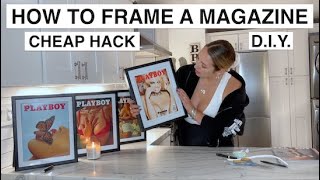 HOW TO FRAME AN ENTIRE MAGAZINE  DIY  CHEAP HACK [upl. by Gujral330]