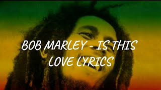 Bob Marley  I wanna love you Lyrics [upl. by Raclima]