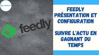 Feedly et les RSS comment les utiliser [upl. by Rhtaeh]