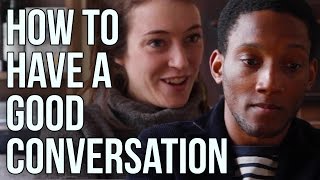 How to Have a Good Conversation [upl. by Ribal]