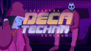 Senidah Cazzafura  Deca Techna Lyric Video [upl. by Zinn]