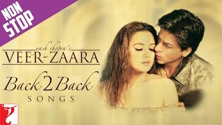 Back 2 Back Songs VeerZaara  Shah Rukh Khan Preity Zinta Madan Mohan Javed Akhtar Yash Chopra [upl. by Winsor]