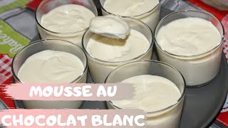 MOUSSE AU CHOCOLAT BLANC [upl. by Ecniv]