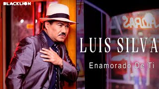 Luis Silva  Enamorado De Ti Audio Oficial [upl. by Hameerak393]