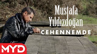 Mustafa Yıldızdoğan  Cehennemde [upl. by Wan983]