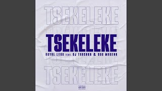 Tsekeleke feat DJ Troshka amp Bob Mabena [upl. by Eissolf]