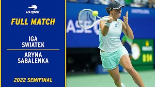 Iga Swiatek vs Aryna Sabalenka Full Match  2022 US Open Semifinal [upl. by Wiedmann]