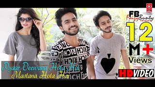 Pyar Deewana Hota Hai  Cover  Faizy Bunty amp Moni Rendition Best Cover 2018 [upl. by Maible]