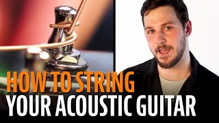 How to String an Acoustic Guitar [upl. by Orenid105]