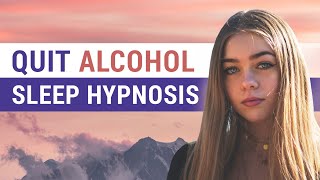 Hypnosis to Quit Drinking Alcohol While You Sleep Female Voice [upl. by Yelsnik]