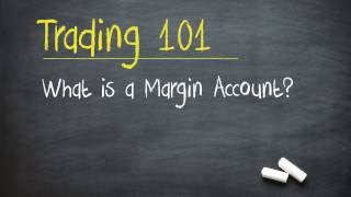 Trading 101 What is a Margin Account [upl. by Tsugua449]