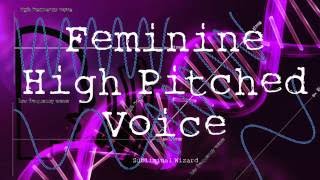 Get A High Pitched Feminine Voice FAST [upl. by Lekcar]