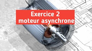 Exercice 2 corrigé moteur asynchrone triphasé [upl. by Rosabella891]