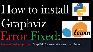 How to Install graphviz  Error fixed  quotInvocationException GraphVizs executables not foundquot [upl. by Ellora]