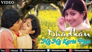 Na Na Karte Pyar  VIDEO Song  Akshay Kumar amp Shilpa Shetty  Dhadkan  Ishtar Music [upl. by Airam]